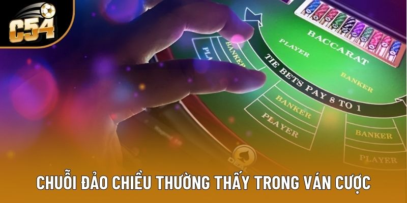 Chuỗi đảo chiều thường thấy trong ván cược