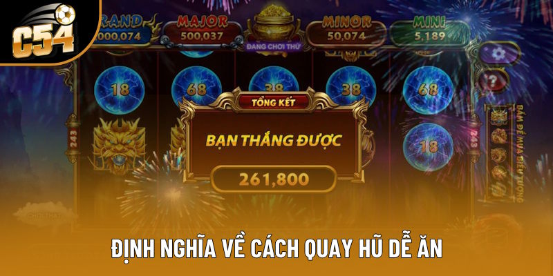 Khái niệm cách quay hũ dễ ăn