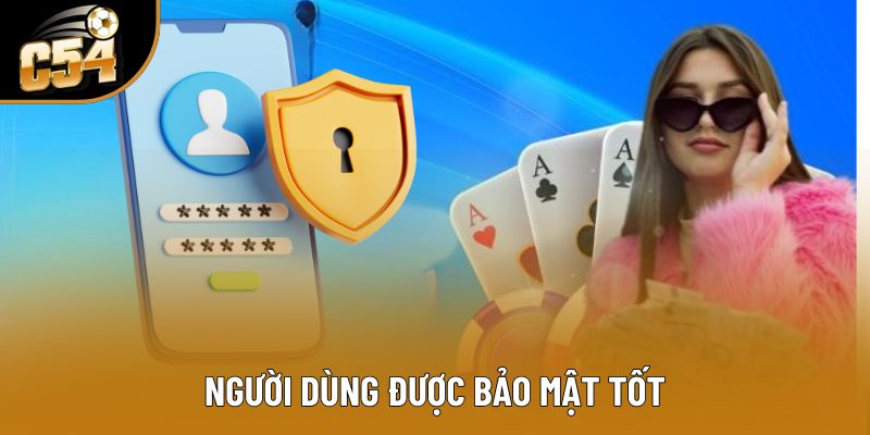 Người dùng được bảo mật tốt