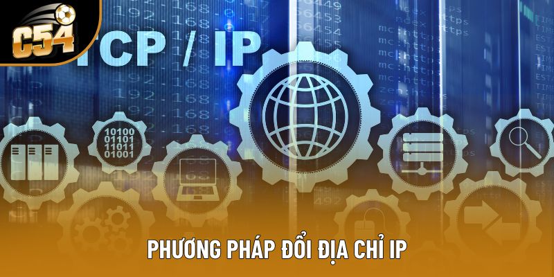 Phương pháp đổi địa chỉ IP