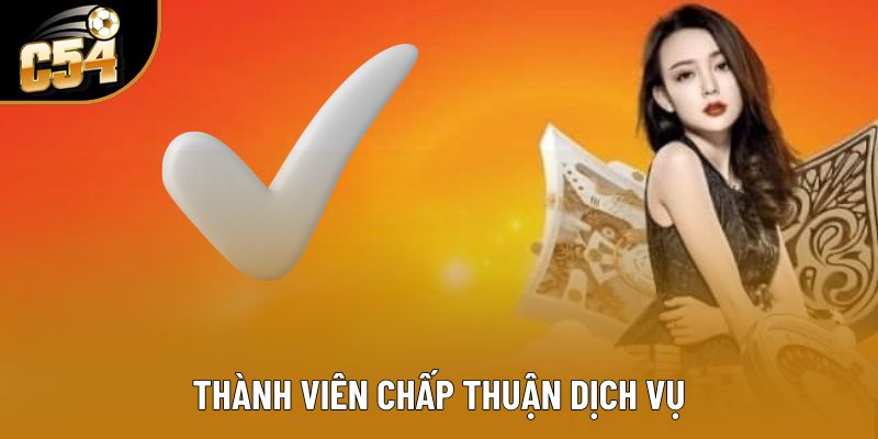 Thành viên chấp thuận dịch vụ