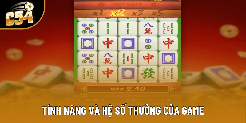 Tính năng và hệ số thưởng trong game
