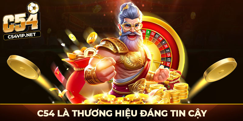 C54 là thương hiệu hợp pháp, đáng tin cậy
