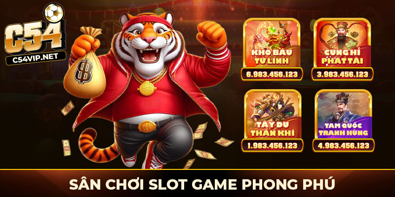 Sân chơi game slot phong phú
